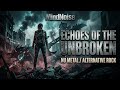 MindNoise ECHOES OF THE UNBROKEN Official Music Video MindNoise ECHOES OF THE UNBROKEN Official Music Video