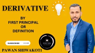 Derivative // First Principle // Definition // Royal Guru // Pawan Shiwakoti