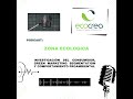 PODCAST:   ZONA ECOLOGICA