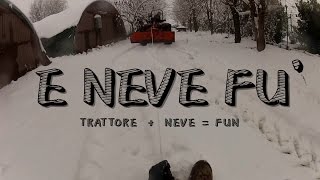 E NEVE FU' - TRATTORE E NEVE = FUN [GoPro HD HERO 2]