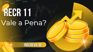 💼 “RECR11 Vale a Pena Análise Completa do FII REC Recebíveis Imobiliários”