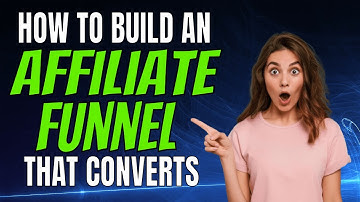 How to Build an Affiliate Marketing Funnel that Converts