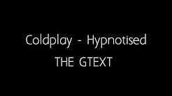 Coldplay - Hypnotised (Lyric Video)  - Durasi: 5:56. 