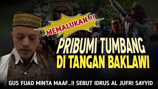 Gus Fuad Minta Maaf‼️Memalukan - PR1BUM1 Tumbang Di Tangan BAKLAWI