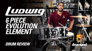 Ludwig Evolution Element 6 pc - DRUM REVIEW