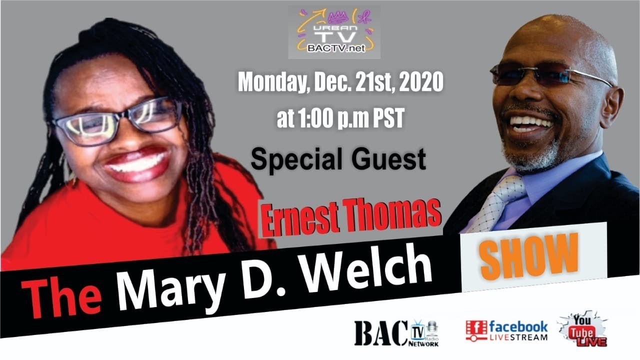 The Mary Welch Show with Special Guest Ernest Thomas