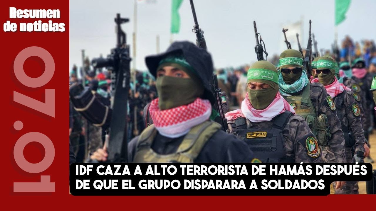 IDF caza a alto terrorista de Hamás después de que el grupo disparara a soldados
