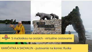 KAMĆATKA a SACHALIN - Putovanie s ma3oskou na kraj Ruska až k brehom Tichého oceánu