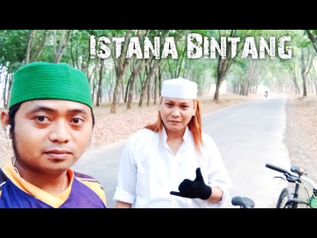 Menuju Istana Bintang || Jalan-jalan di Kampoeng Halaman