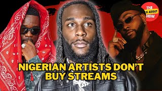 Nigerian artists don't buy streams, unlike Ghanaian artists