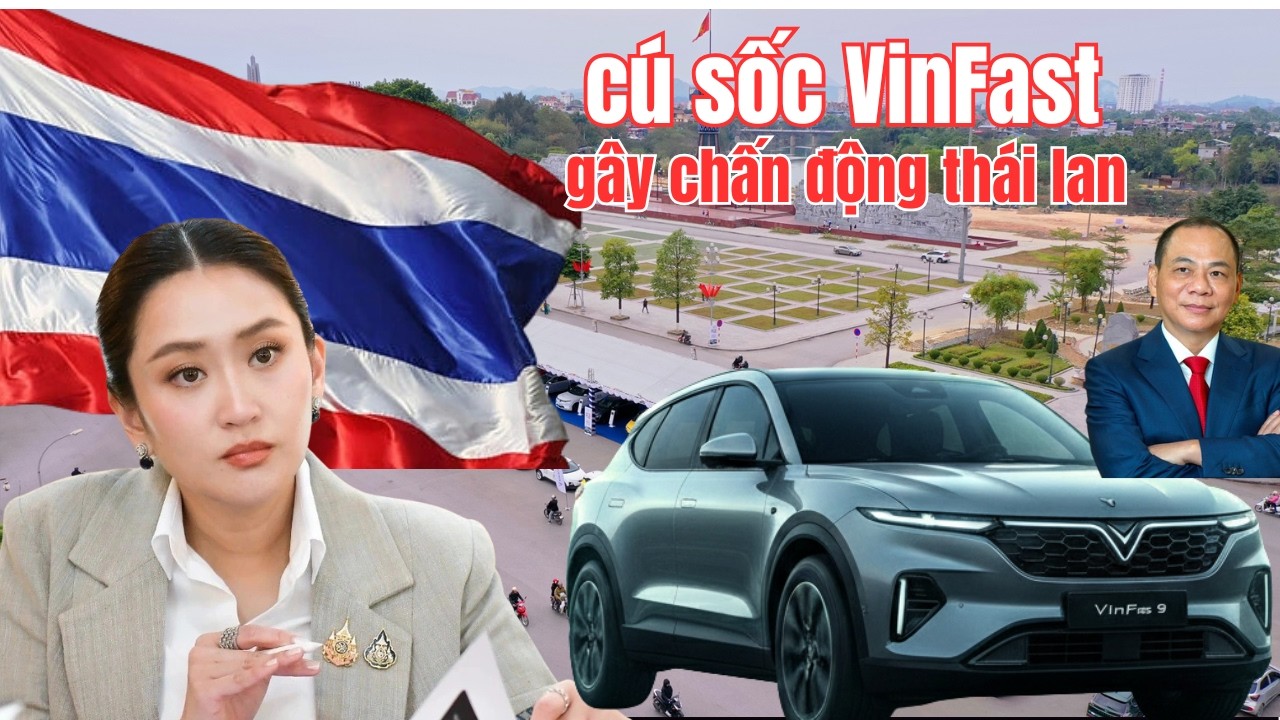 Báo Chí Thái Lan Nói Gì Khi VinFast Xuất Hiện? Sự Thật Bất Ngờ!