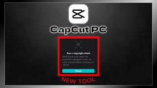 How To Use Copyright Check Tool In CapCut PC