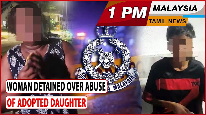 MALAYSIA TAMIL NEWS 1PM 30.06.25 Woman detained over abuse of adopted daughter