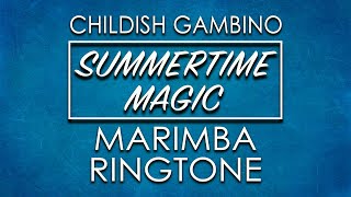 Latest iPhone Ringtone - Summertime Magic Marimba Remix Ringtone - Childish Gambino