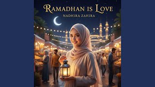 Ramadhan Is Love
