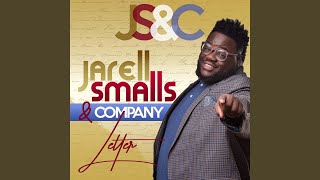 Video thumbnail of "Jarell Smalls & Company - Letter"