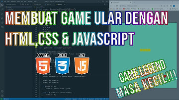 Membuat Game Ular Legend Masa Kecil Dengan JS !!