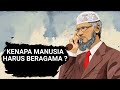 Manusia harus beragama kenapa butuh agama aqidah tauhid