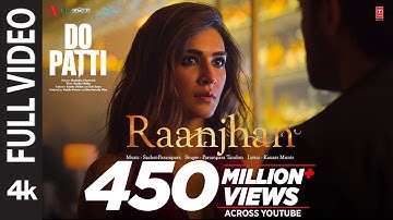 पूरा वीडियो: रांझन | दो पट्टी | कृति सेनन, शाहीर शेख | परम्परा टंडन | सचेत-परम्परा