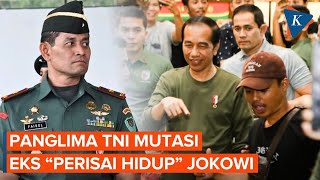 Download Lagu Panglima TNI Mutasi Eks Pengawal Jokowi, Faisol Kini Jadi Kasdam Siliwangi MP3 Download Lagu Panglima TNI Mutasi Eks Pengawal Jokowi, Faisol Kini Jadi Kasdam Siliwangi MP3