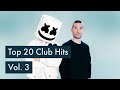 Top 20 Club Hits - EDM Songs - Vol. 3 Whatsapp Status Video Download Free