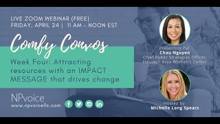 Comfy Convos: Attracting resources with an IMPACT MESSAGE that drives change