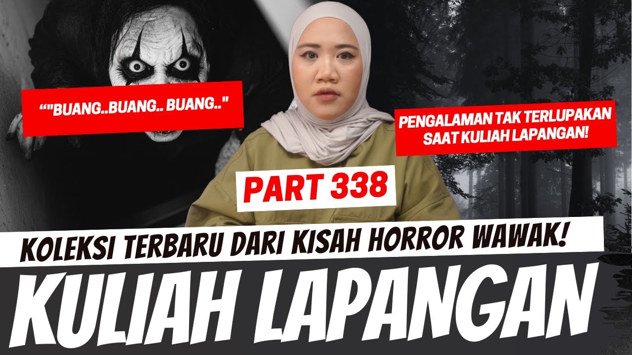 KULIAH LAPANGAN - KHW PART 338