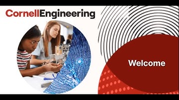 Cornell University College of Engineering Info Session Part 1: Welcome to Cornell Engineering