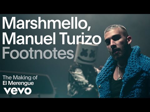 Marshmello, Manuel Turizo – The Making of 'El Merengue' (Vevo Footnotes)