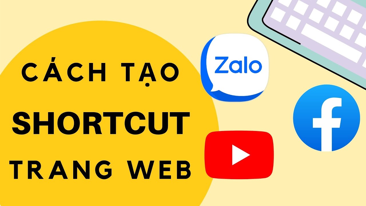 Cách tạo Shortcut trên trang WEB | Thủ Thuật Mạng