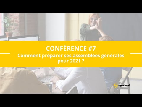 CONFÉRENCE #7 : Comment préparer ses assemblées générales pour 2021 ? ?