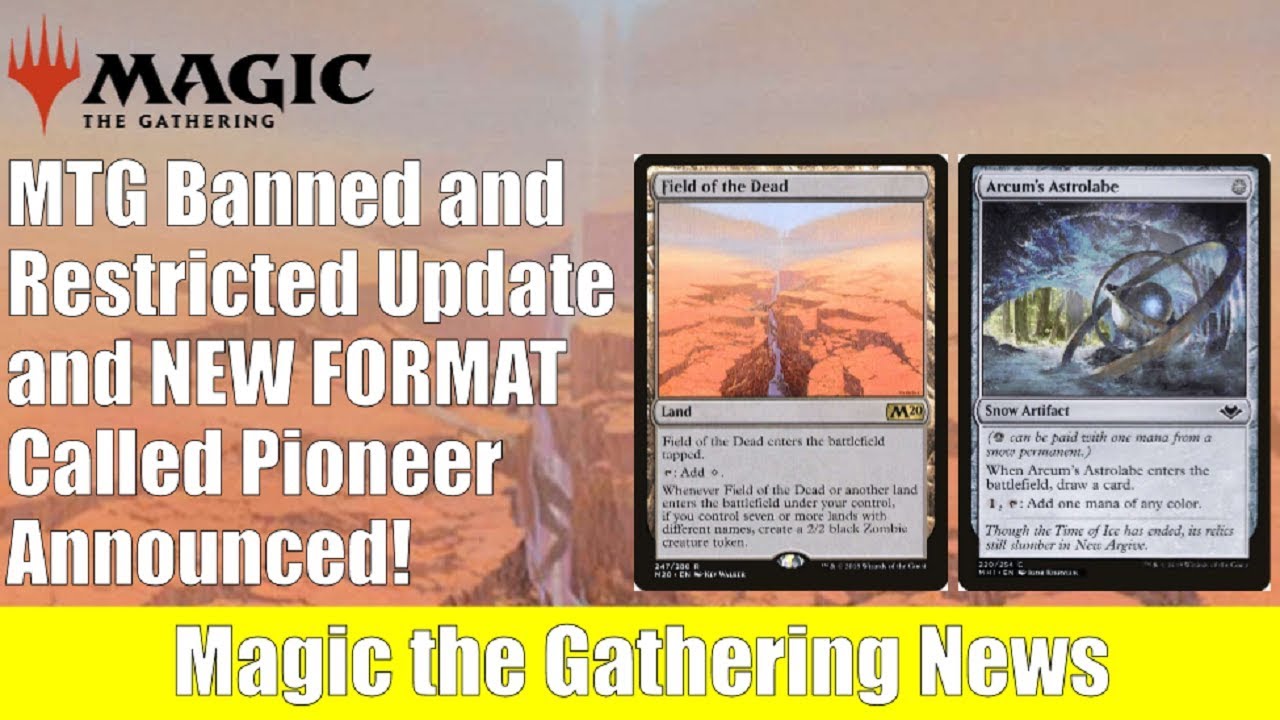 New MTG Format PIONEER Announced and the B&R List Update