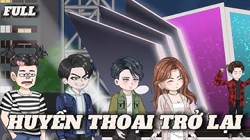 (Full version) Huyền thoại trở lại - Vũ Thiên Xinh Trai