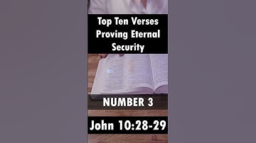 Top Ten Verses Proving Eternal Security