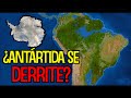 ¿Y si la ANTÁRTIDA se DERRITE por completo?