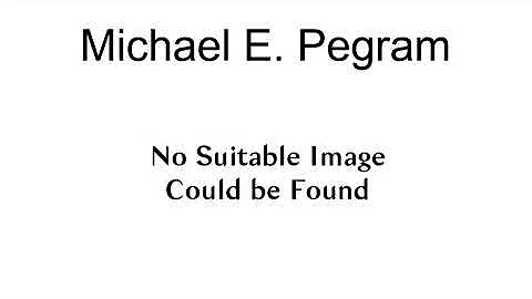 Michael E. Pegram