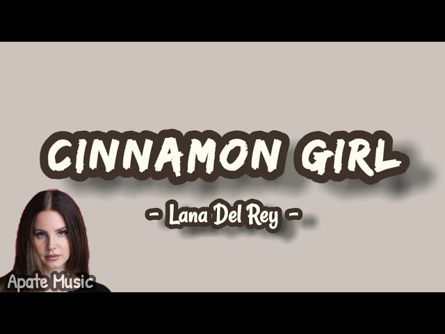 CINNAMON GIRL - LANA DEL REY (Lirik Terjemahan) | @Liisena1 class=