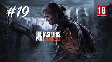 THE LAST OF US - PART 2 | GAMEPLAY #19 | Hostile Territory | ⚠️ 🧟 😷 #thelastofus #letsplay