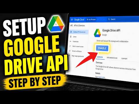 How to setup Google Drive API for file management - Step By Step