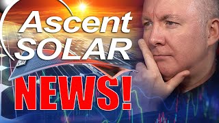 Asti Stock - Ascent Solar Technologies Great News! - Investing - Martyn Lucas Investor