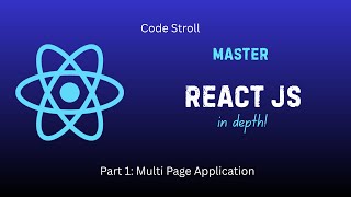 React JS Full Course [2025]: Part 1 - Multi Page Application.