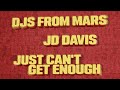 DJs From Mars, JD Davis - Just Can't Get Enough (Visualizer)