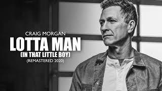 Watch Craig Morgan Lotta Man In That Little Boy video