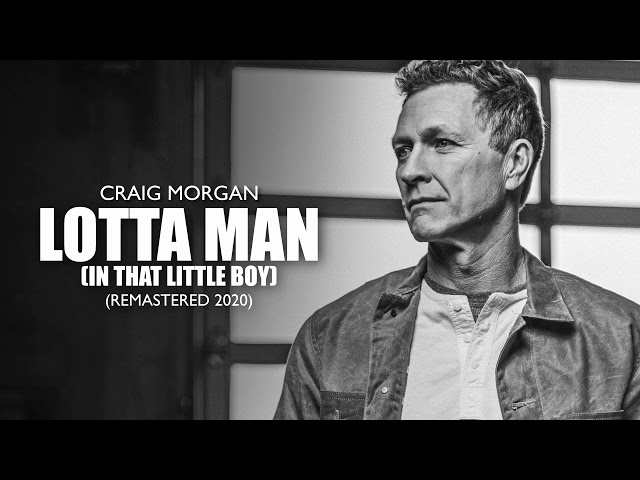 Craig Morgan - Lotta Man