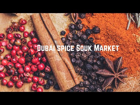 Dubai Spice Souk Market | Grand Souq Deira | Walking Tour