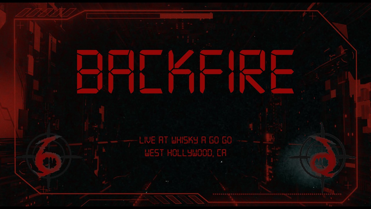 Watch 6FIVE6: Backfire (Whisky A Go Go - West Hollywood, CA - August 15, 2025) on YouTube Watch 6FIVE6: Backfire (Whisky A Go Go - West Hollywood, CA - August 15, 2025) on YouTube