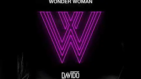 Davido -- wonder Woman audio clip