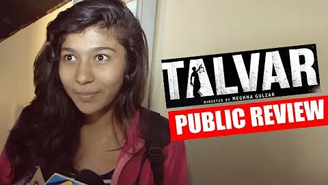 TALVAR Movie - PUBLIC REVIEW