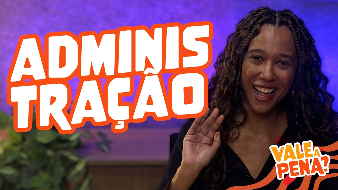 Vale a pena fazer Administração em 2027?