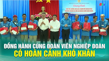 Đồng hành cùng đoàn viên Nghiệp đoàn có hoàn cảnh khó khăn